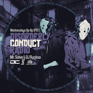 Solve and Rucksa - Disorderly Conduct Radio