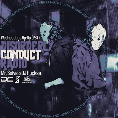 Solve and Rucksa - Disorderly Conduct Radio